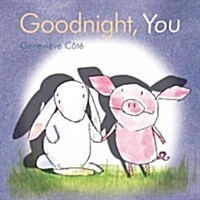 Goodnight, You (Hardcover)