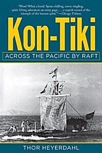 Kon-Tiki: Across the Pacific by Raft (Paperback)