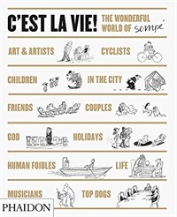 CEst la Vie! : The Wonderful World of Jean-Jacques Sempe (Hardcover)