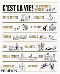 CEst la Vie! : The Wonderful World of Jean-Jacques Sempe (Hardcover)