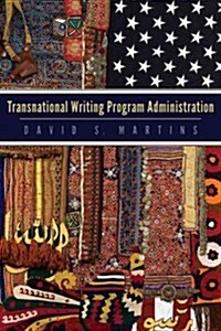 Transnational Writing Program Administration (Paperback)