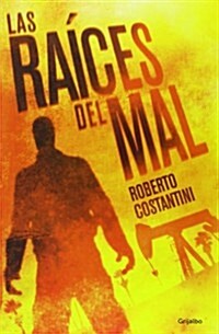 Las ra죅es del mal / The roots of evil (Paperback)