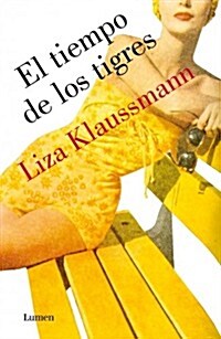 El tiempo de los tigres / Tigers in red weather (Paperback, Translation)