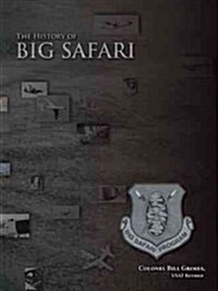 The History of Big Safari (Paperback)