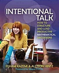Intentional Talk: How to Structure and Lead Productive Mathematical Discussions (Paperback)