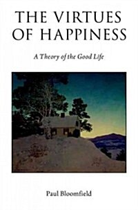 The Virtues of Happiness (Hardcover)