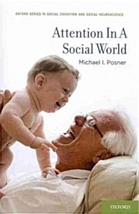 Attention in a Social World (Paperback, Reprint)