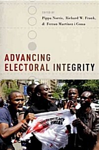 Advancing Electoral Integrity (Hardcover)