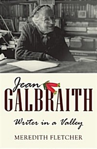Jean Galbraith: Writer in a Valley (Paperback)