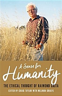 A Sense for Humanity: The Ethical Thought of Raimond Gaita (Paperback)