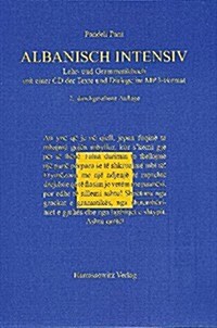 Albanisch Intensiv: Lehr- Und Grammatikbuch (Mit Einer Audio-CD Der Texte Und Dialoge Im MP3-Format) (Paperback, 2, 2., Aufl.)