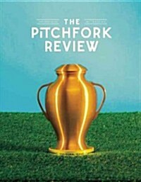 The Pitchfork Review Issue #1 (Paperback)