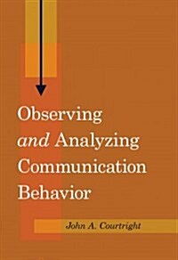 Observing 첔nd?Analyzing Communication Behavior (Hardcover)