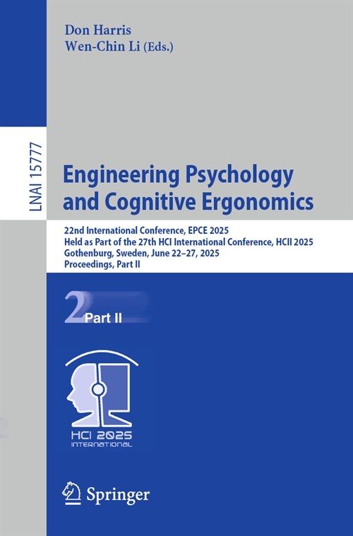 Engineering Psychology and Cognitive Ergonomics: 22nd International Conference, Epce 2025, Held as Part of the 27th Hci International Conference, Hcii (Paperback)