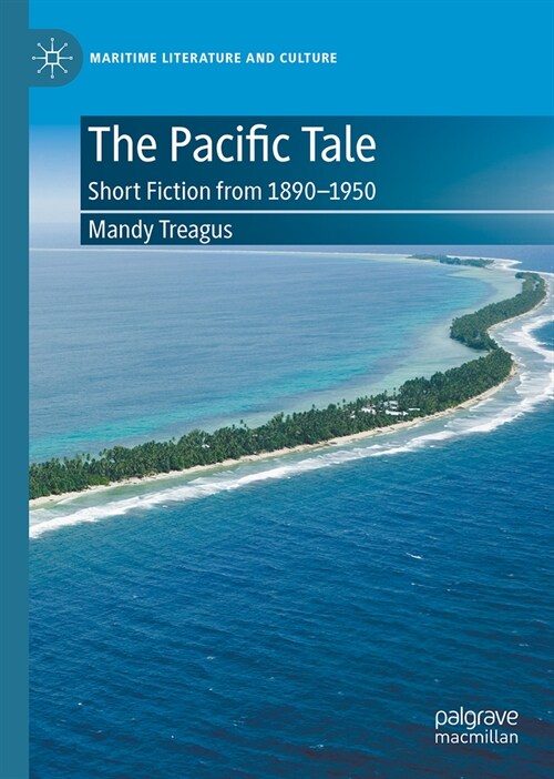 The Pacific Tale: Short Fiction from 1890-1950 (Hardcover)