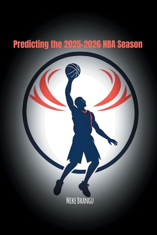 Predicting the 2025-2026 NBA Season (Paperback)