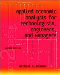 Applied Economic Analysis for Technologists, Engineers, and Managers (Paperback, 2, Revised)