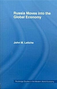 Russia Moves into the Global Economy (Paperback)