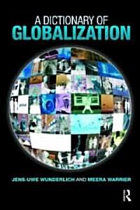 A Dictionary of Globalization (Paperback)