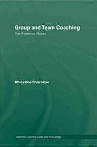 Group and Team Coaching (Hardcover, 1st)