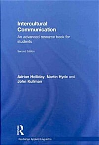 Intercultural Communication : An Advanced Resource Book for Students (Hardcover, 2 Rev ed)