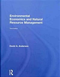 Environmental Economics and Natural Resource Management Third Edition (Hardcover, 3rd)