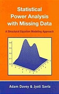 Statistical Power Analysis with Missing Data: A Structural Equation Modeling Approach (Hardcover)