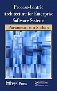 Process-Centric Architecture for Enterprise Software Systems (Hardcover)