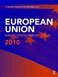 European Union Encyclopedia and Directory 2010 (Hardcover, 10 ed)
