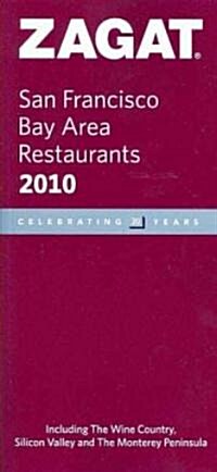 Zagat 2010  San Francisco Bay Area Restaurants (Paperback)