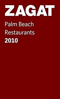 Zagatsurvey 2010 Palm Beach Restaurants Pocket Guide (Paperback)