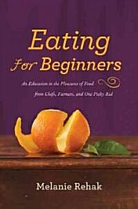 Eating for Beginners (Hardcover)