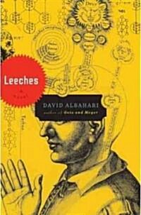 Leeches (Hardcover, 1st)