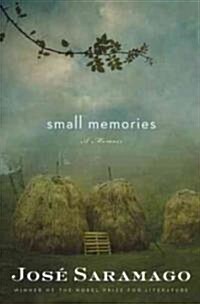 Small Memories (Hardcover, 1st)