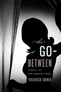 The Go-Between (Hardcover, 1st)