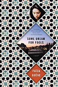 Some Dream for Fools (Paperback, 1st, Reprint)