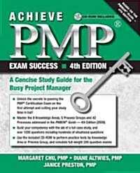 Achieve PMP Exam Success: A Concise Study Guide for the Busy Project Manager [With CDROM] (Paperback, 4th)