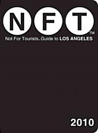 Not for Tourists Guide 2010 to Los Angeles (Paperback)