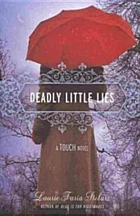 Deadly Little Lies (School & Library, 1st)