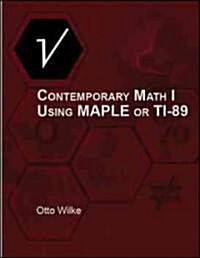 Comtemporary Math I Using Maple or Ti-89 (Paperback)