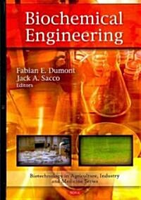 Biochemical Engineering (Hardcover)