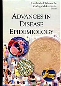 Advances in Disease Epidemiology (Hardcover, UK)
