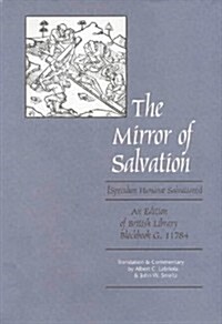 The Mirror of Salvation : Speculum Humanae Salvationis - An Edition of British Library Blockbook G.11784 (Hardcover, New ed)