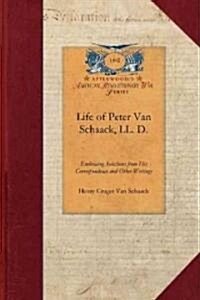 Life of Peter Van Schaack, LL. D. (Paperback)