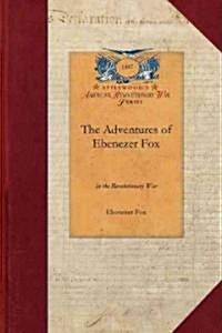 The Adventures of Ebenezer Fox (Paperback)