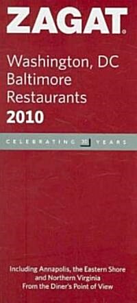 Zagat 2010 Washington, DC/ Baltimore Restaurants (Paperback)