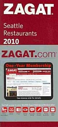 Zagat.com 2010 Seattle Restaurants (Paperback, Pass Code)