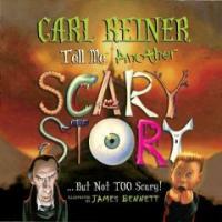 Tell Me Another Scary Story... But Not Too Scary! (Hardcover)
