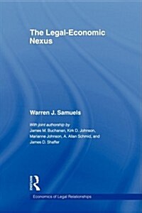 The Legal-Economic Nexus : Fundamental Processes (Paperback)