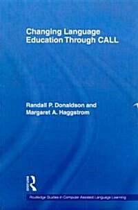 Changing Language Education Through Call (Paperback)